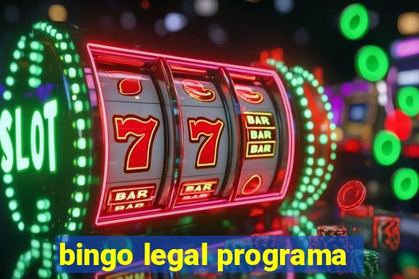 bingo legal programa